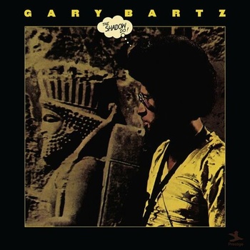 Gary Bartz The Shadow Do 2022 Mp3 320kbps PMEDIA