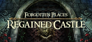 Forgotten Places Regained Castle