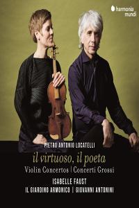 Isabelle Faust Locatelli il virtuoso il poeta Violin Concertos Concerti Grossi 2023 24
