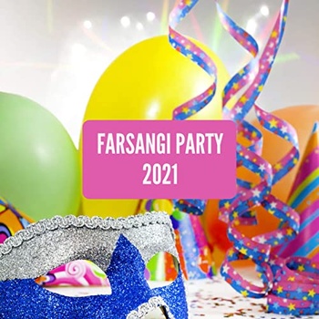 Various Artists Farsangi Party 2021 2021 Mp3 320kbps PMEDIA