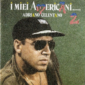 Adriano Celentano I Miei Americani 2 1986 Pop Flac 16 44