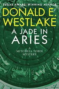 A Jade in Aries Mitchell Tobin 04 by Donald E Westlake EPUB