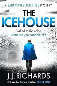 The Icehouse Lancashire Detective 01 by J J Richards EPUB