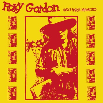 Roxy Gordon Crazy Horse Never Died 2023 24Bit 96kHz FLAC PMEDIA