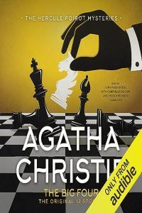 Agatha Christie The Big Four The Original 12 Stories The Hercule Poirot Mysteries Book 4