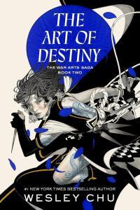 The Art of Destiny War Arts 02 by Wesley Chu EPUB