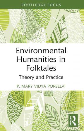 Environmental Humanities in Folktales Theory and Practice