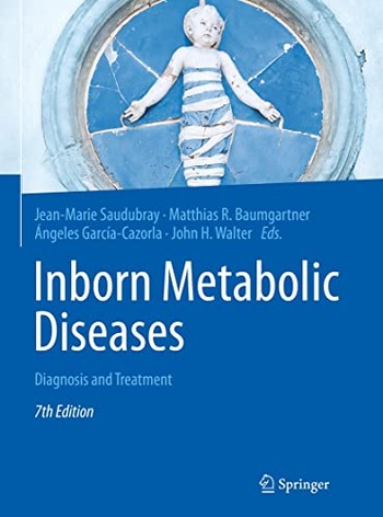 Inborn Metabolic Diseases Diagnosis and Treatment 7th Edition