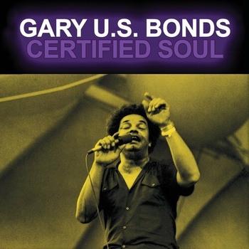 Gary U S Bonds Certified Soul 2022 Mp3 320kbps PMEDIA