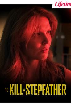 To Kill a Stepfather 2023 720p web YTS