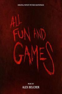Alex Belcher All Fun and Games Original Motion Picture Soundtrack 2023 Mp3 320kbps PMEDIA