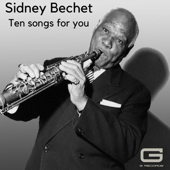 Sidney Bechet Ten songs for you 2022 Mp3 320kbps PMEDIA
