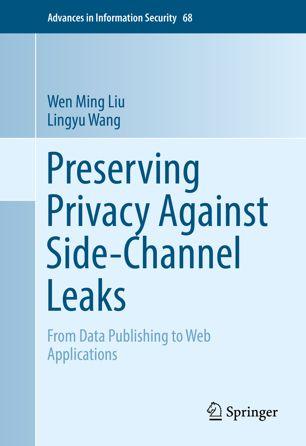 Preserving Privacy Against Side Channel Leaks From Data Publishing to Web Applications