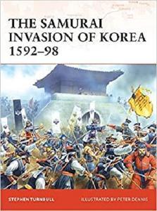 The Samurai Invasion of Korea 1592 98 PDF DevCourseWeb