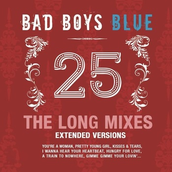 Bad Boys Blue 25 The Long Mixes 2022 16Bit 44 1kHz FLAC PMEDIA