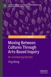 Moving Between Cultures Through Arts Based Inquiry CourseWikia