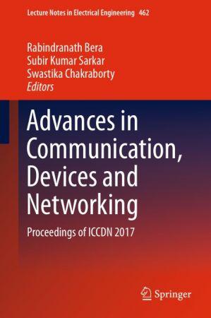 Advances in Communication Devices and Networking Proceedings of ICCDN 2017