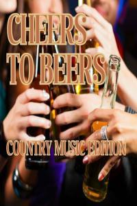 Various Artists Cheers to Beers Country Music Edition 2023 Mp3 320kbps PMEDIA