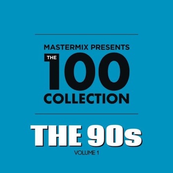 Various Artists Mastermix Presents The 100 Collection The 90s 2022 Mp3 320kbps PMEDIA