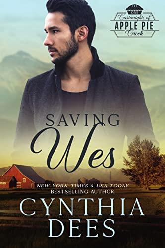 Saving Wes The Cartwrights 1 by Cynthia Dees