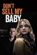 Dont Sell My Baby 2023 720p WEBRip 600MB x264