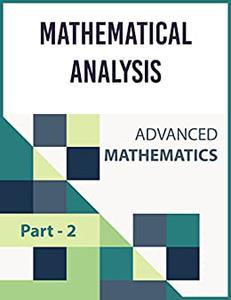 Mathematical Analysis II ADVANCED MATHEMATICS