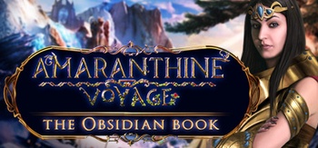 Amaranthine Voyage The Obsidian Book Collector s Edition