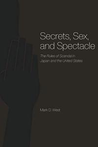 Secrets Sex and Spectacle The Rules of Scandal in Japan and the United States CourseWiki