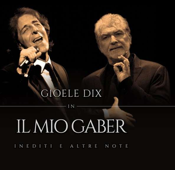 Gioele Dix in Il mio Gaber Inediti e altre note 2022 mkv DLMux 1080p mkv