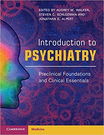Introduction to Psychiatry Preclinical Foundations and Clinical Essentials