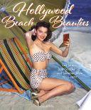 Hollywood Beach Beauties Sea Sirens Sun Goddesses and Summer Style 1930 1970 by David Wills EPUB