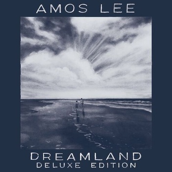 Amos Lee Dreamland Deluxe Edition 2022 Mp3 320kbps PMEDIA
