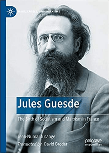 FreeCourseWeb Jules Guesde The Birth of Socialism and Marxism in France Marx Engels and Marxisms