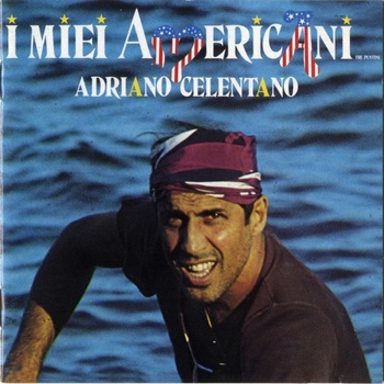 Adriano Celentano I Miei Americani 1984 Pop Flac 16 44
