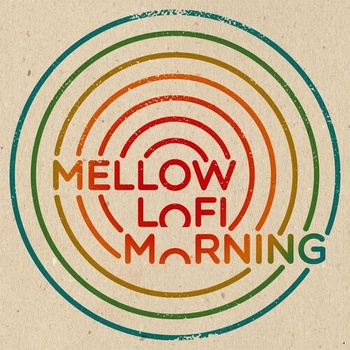 Various Artists Mellow Lofi Morning 2022 Mp3 320kbps PMEDIA
