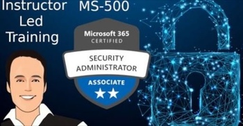 FreeCourseWeb Udemy MS 500 Microsoft 365 Security Administration Lectures Labs