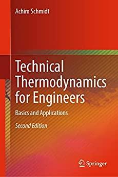 Technical Thermodynamics for Engineers Basics and Applications second Edition