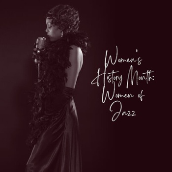 Various Artists Women s History Month Women of Jazz 2023 Mp3 320kbps PMEDIA