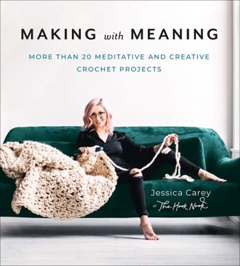 DevCourseWeb Making with Meaning More Than 20 Meditative and Creative Crochet Projects