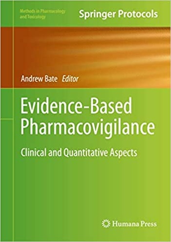 Evidence Based Pharmacovigilance Clinical and Quantitative Aspects