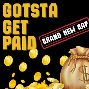 Various Artists Gotsta Get Paid Brand New Rap 2022 Mp3 320kbps PMEDIA
