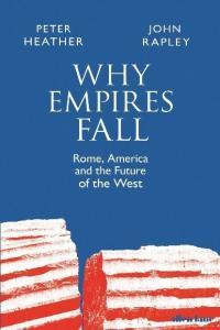 Why Empires Fall Rome America and the Future of the West DevCourseWeb