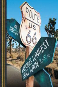 Route 66 America s Longest Small Town by Jim Hinckley EPUB