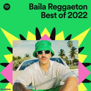 Various Artists Best Reggaeton Songs of 2022 Mp3 320kbps PMEDIA