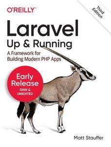 Laravel Up Running 3rd Edition Early Release