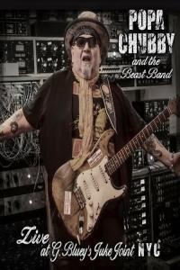 Popa Chubby Popa Chubby and the Beast Band Live at G Bluey s Juke Joint NYC Live 2023 Mp3 3