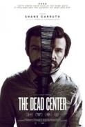 The Dead Center 2018 1080p BluRay DTS HD MA 5 1 HEVC DDR EtHD