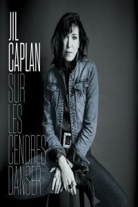 Jil Caplan Sur les cendres danser 2023 Mp3 320kbps PMEDIA