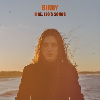 Birdy Fire Leo s Songs 2021 Mp3 320kbps PMEDIA