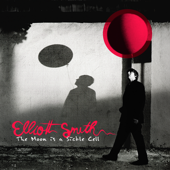 Elliott Smith The Moon is a Sickle Cell 2021